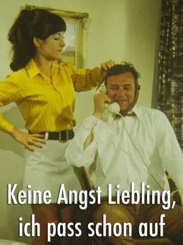 Keine Angst Liebling, ich pass schon auf (1970)