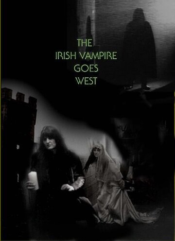 Ирландский вампир едет на Запад (2007)